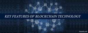 biastek-key features of blockchain